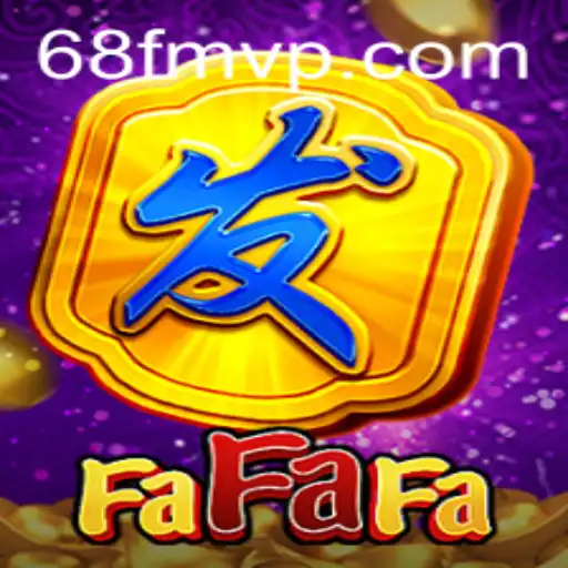 Exploring the Thrills of FaFaFa and Its Key Element 68F