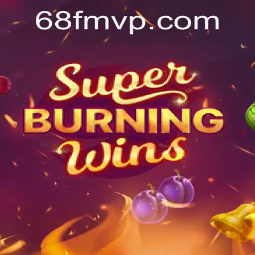 Exploring the World of SuperBurningWins: An Engaging Gameplay Experience